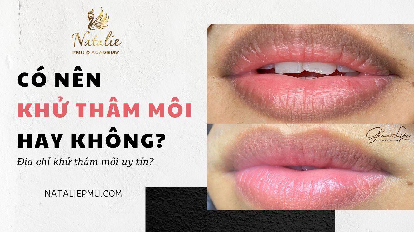 Có Nên Khử Thâm Môi Hay Không? Nên Khử Thâm Môi ở Đâu?